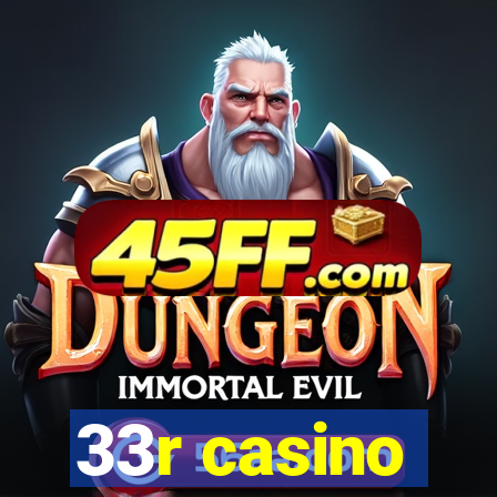 33r casino